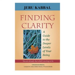 Finding Clarity - Jeru Kabbal